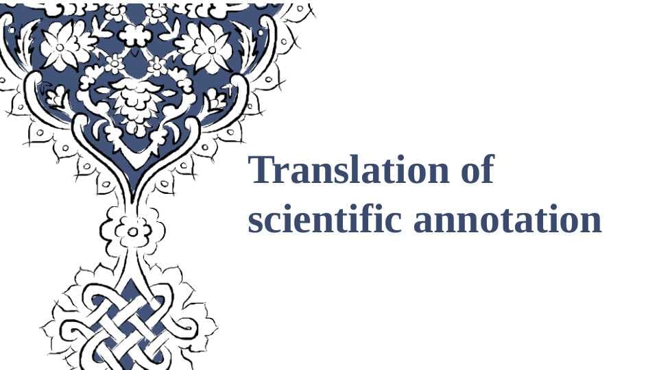 Translation of scientific annotation
