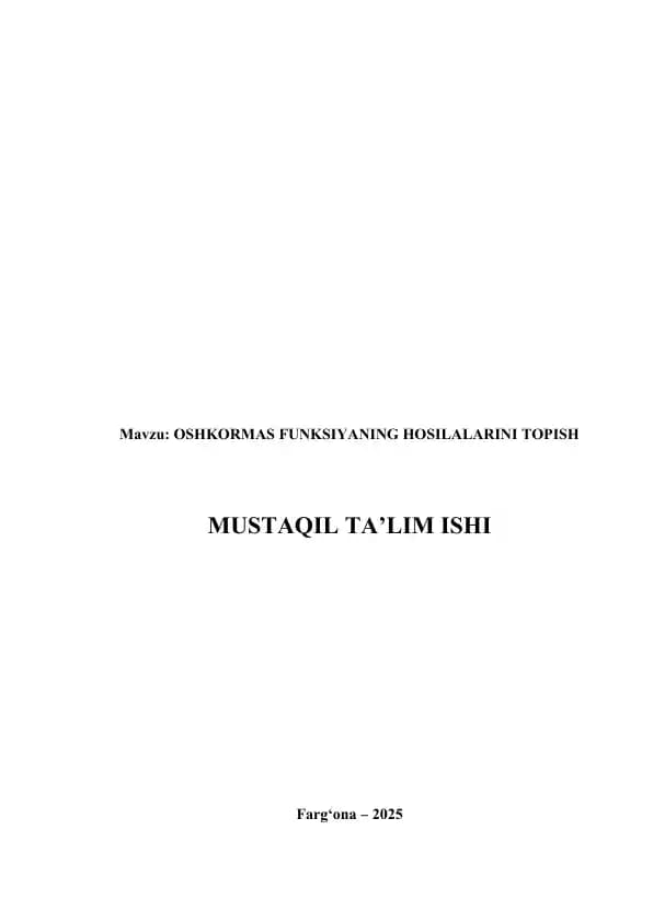 OSHKORMAS FUNKSIYANING HOSILALARINI TOPISH