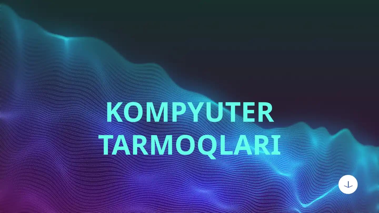 KOMPYUTER TARMOQLARI