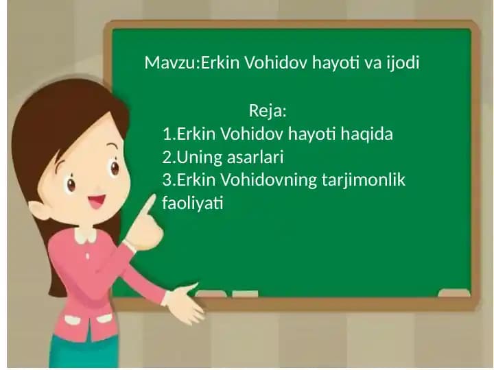Mavzu:Erkin Vohidov hayoti va ijodi