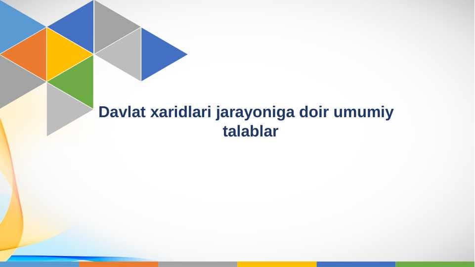 Davlat xaridlari jarayoniga doir umumiy talablar