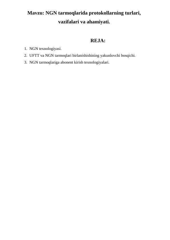 NGN tarmoqlarida protokollarning turlari, vazifalari va ahamiyati