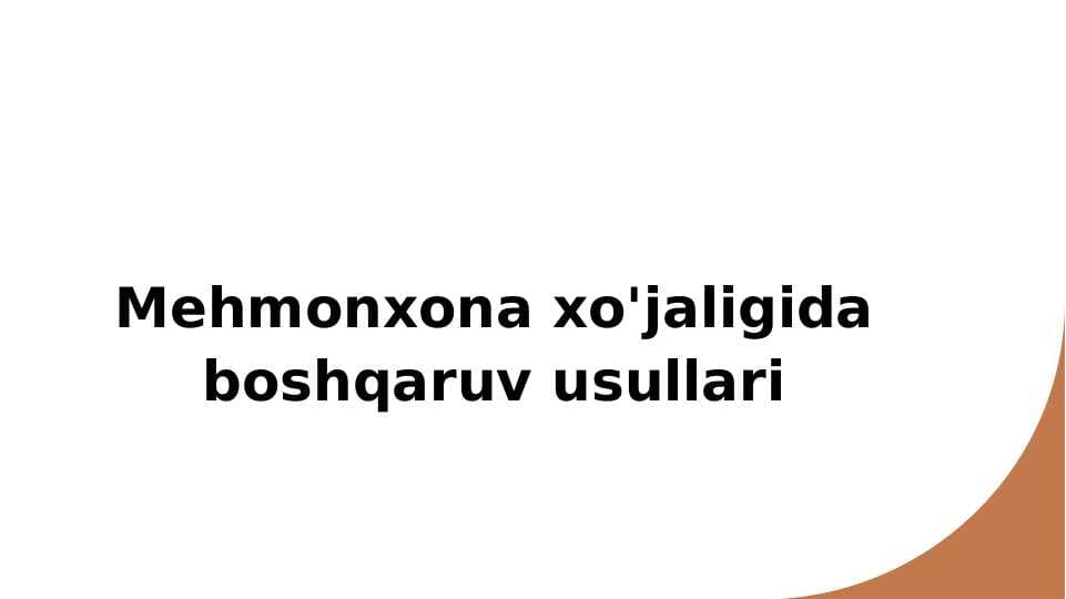 Mehmonxona xo'jaligida boshqaruv usullari