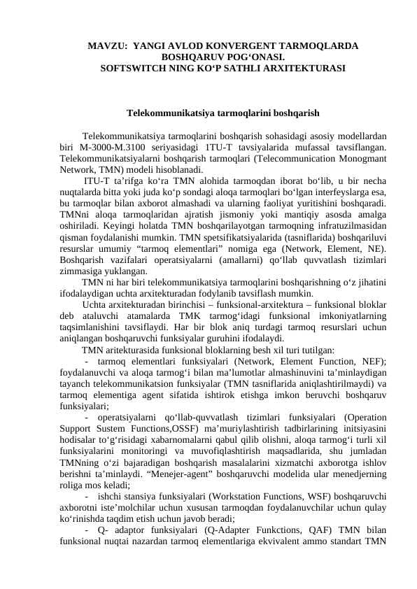 YANGI AVLOD KONVERGENT TARMOQLARDA BOSHQARUV POG‘ONASI. SOFTSWITCH NING KO‘P SATHLI ARXITEKTURASI