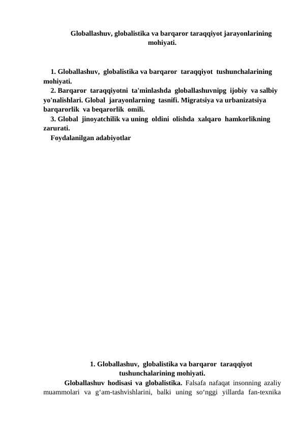Globallashuv, globalistika va barqaror taraqqiyot jarayonlarining mohiyati.