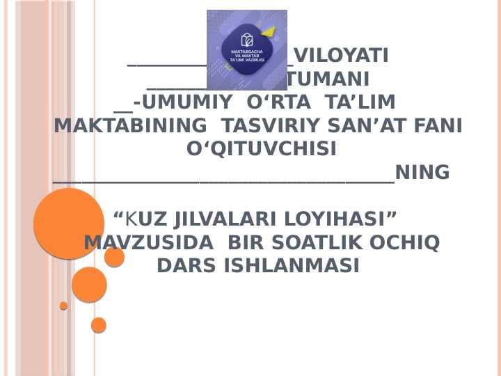 3-sinf tasviriy san'at .Kuz jilvalari loyihasi dars ishlanma