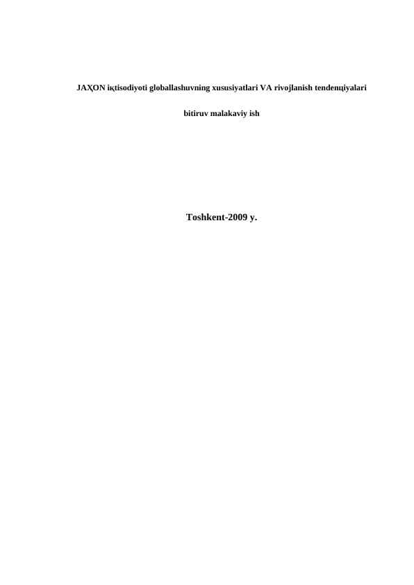 Jahon iqtisodiyoti globallashuvning xususiyatlari va rivojlanish tendensiyalari.