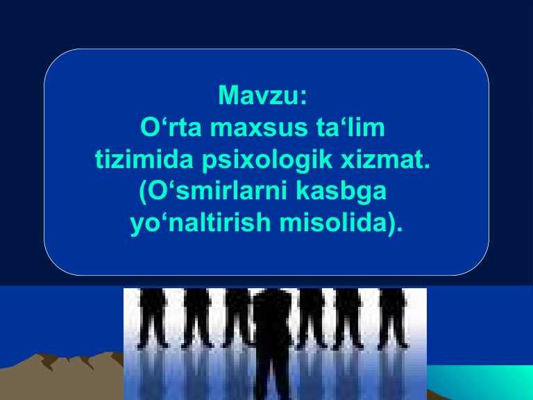 O‘rta maxsus ta‘lim tizimida psixologik xizmat