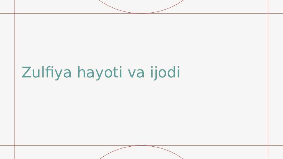 Zulfiya hayoti va ijodi