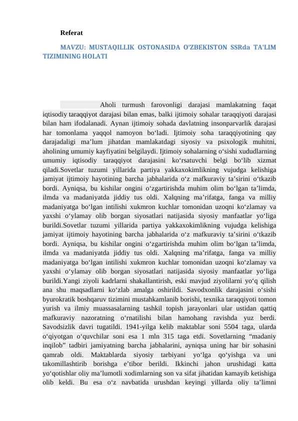 MUSTAQILLIK MUSTAQILLIK OSTONASIDA O‘ZBEKISTON SSRda TA‘LIM TIZIMINING HOLATI
