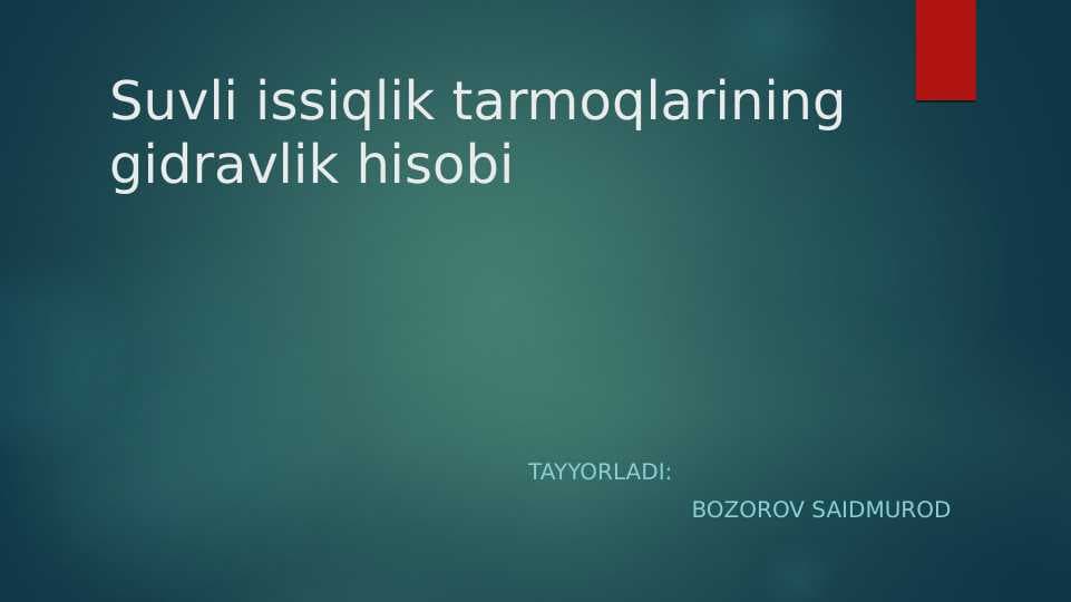 Suvli issiqlik tarmogʻining gidravlik hisobi