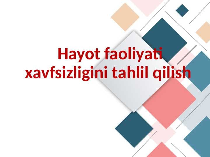 Hayot faoliyati xavfsizligini tahlil qilish
