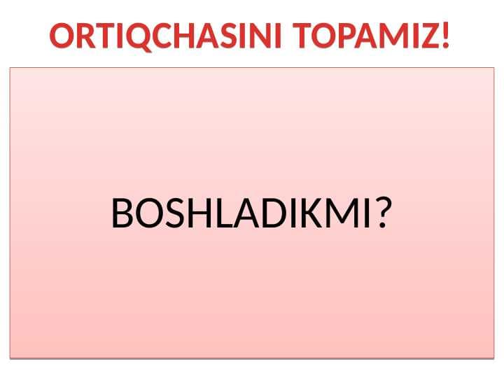 9-SINF ORTIQCHASINI TOP