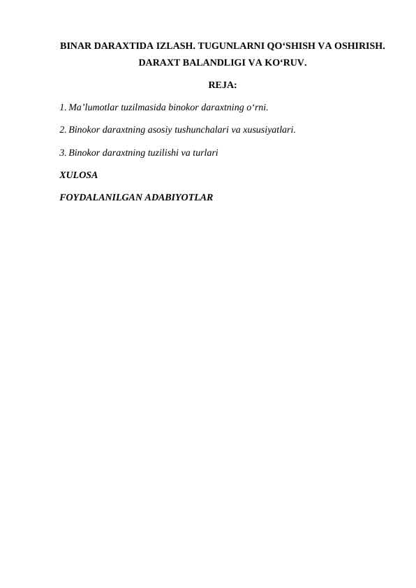 BINAR DARAXTIDA IZLASH. TUGUNLARNI QO‘SHISH VA OSHIRISH.DARAXT BALANDLIGI VA KO‘RUV.