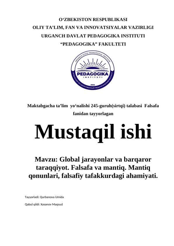 Global jarayanlar va barqaror taraqqiyotlar.  Falsafa va mantiq. Mantiqning qanunlari Falsafiy tafakurdagi ahamiyati.