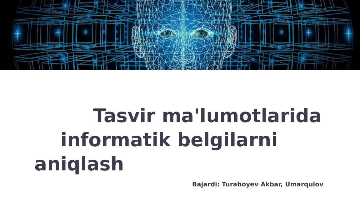 TASVIR MA’LUMOTLARIDA INFORMATIK BELGILARNI ANIQLASH.