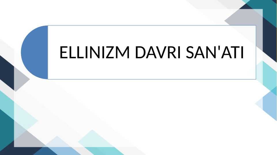 ELLINIZM DAVRI SAN'ATI