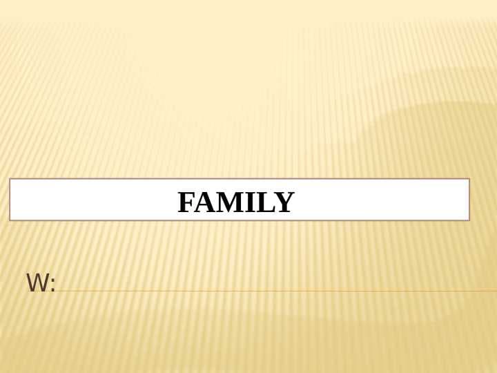 FAMILY