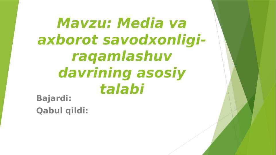 Media va axborot savodxonligi- raqamlashuv davrining asosiy talabi