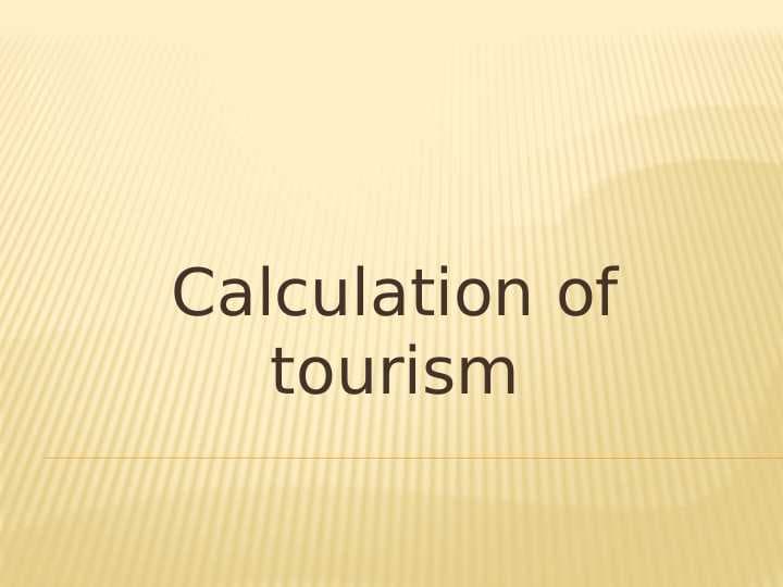 Calculation of tourism