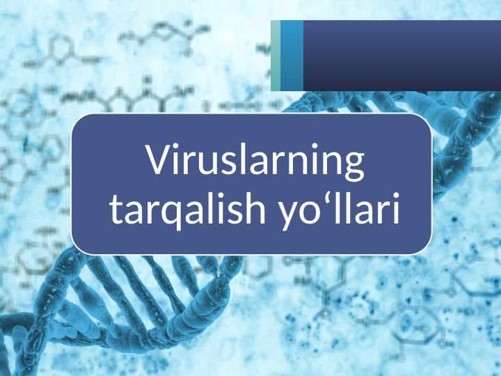 Viruslarning tarqalish yo‘llari