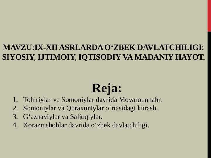 IX-XII asrlarda o‘zbek davlatchiligi: siyosiy, ijtimoiy, iqtisodiy va madaniy hayot.