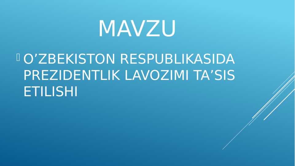 O'ZBEKISTON RESPUBLIKASIDA PREZIDENTLIK LAVOZIMINI TA'SIS ETILISHI.