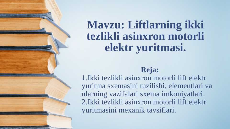 Liftlarning ikki tezlikli asinxron motorli elektr yuritmasi