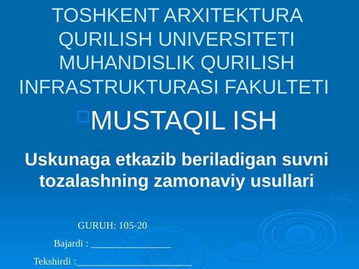 Uskunaga etkazib beriladigan suvni tozalashning zamonaviy usullari