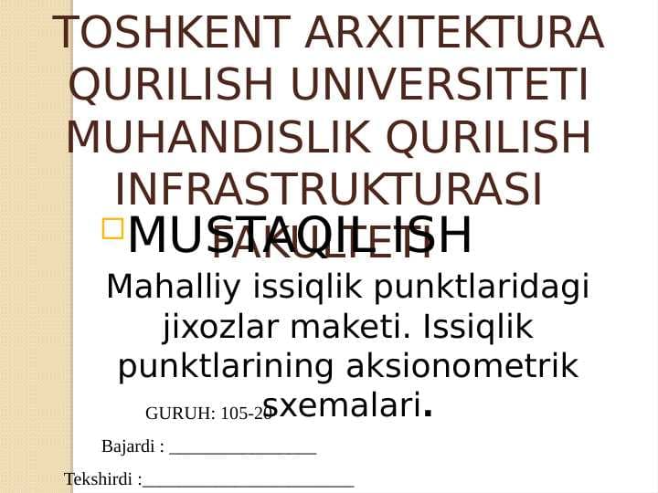Mahalliy issiqlik punktlaridagi jixozlar maketi. Issiqlik punktlarining aksionometrik sxemalari