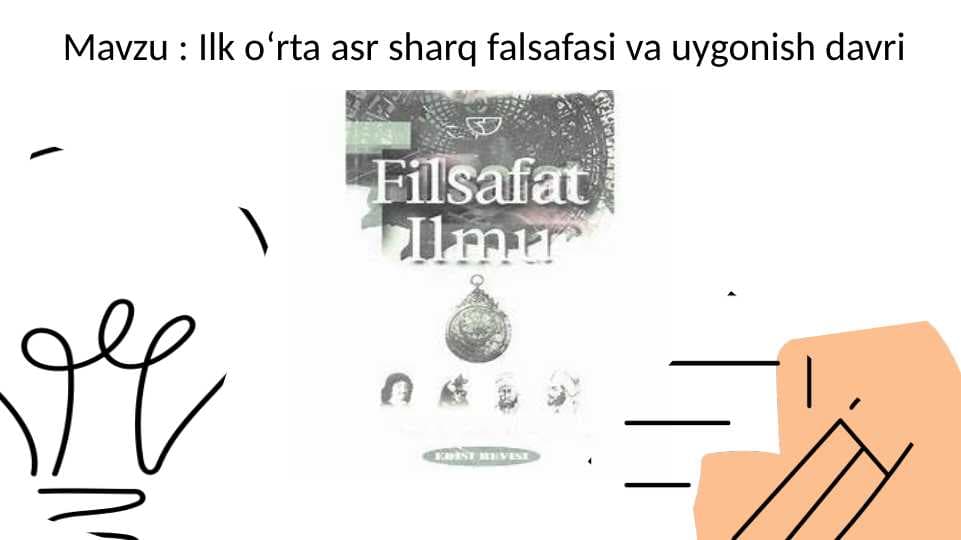 Ilk o‘rta asr sharq falsafasi va uygonish davri