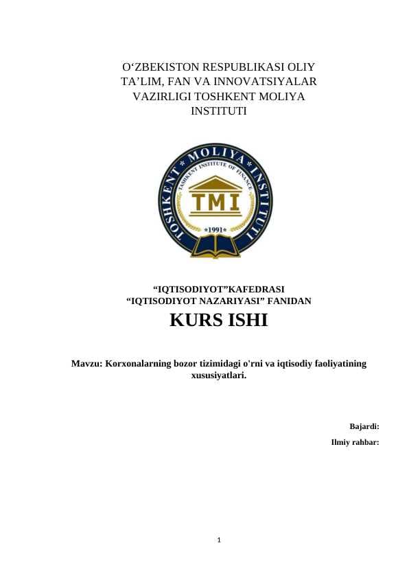 Korxonalarning bozor tizimidagi o'rni va iqtisodiy faoliyatining xususiyatlari.