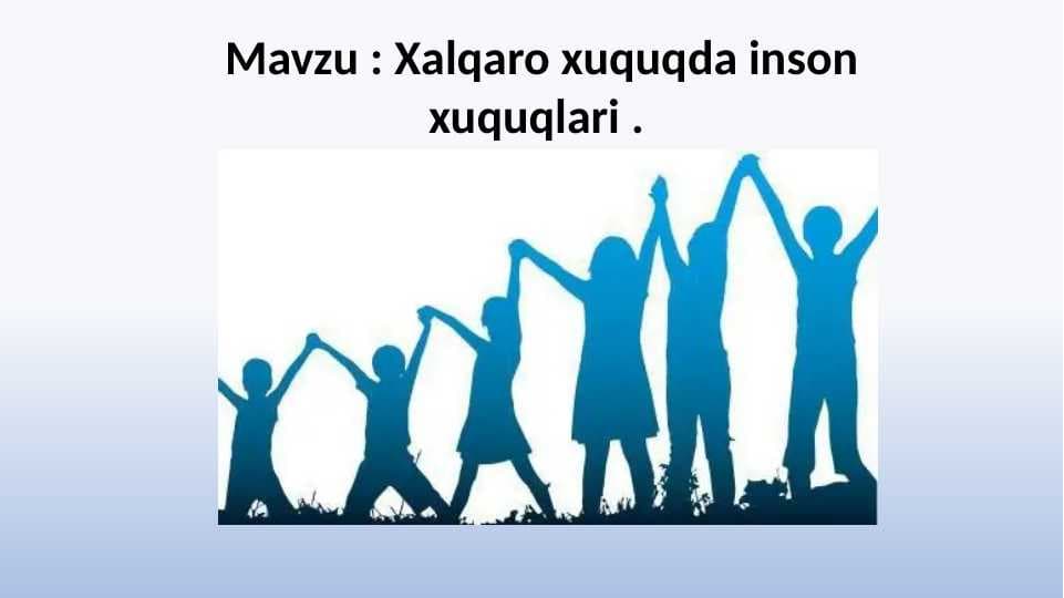 Xalqaro xuquqda inson xuquqlari