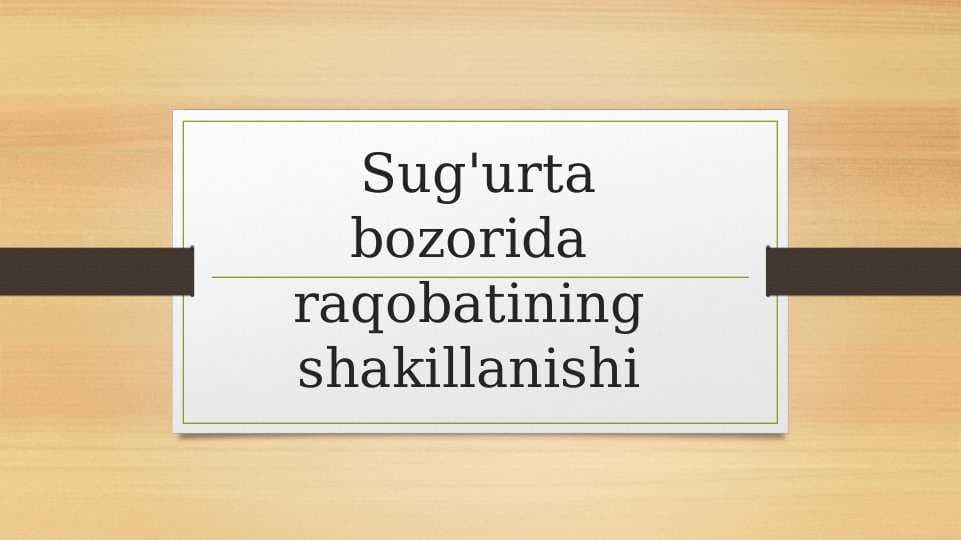 Sug'urta  bozorida raqobatining shakillanishi
