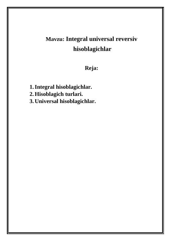 Integral universal reversiv  hisoblagichlar