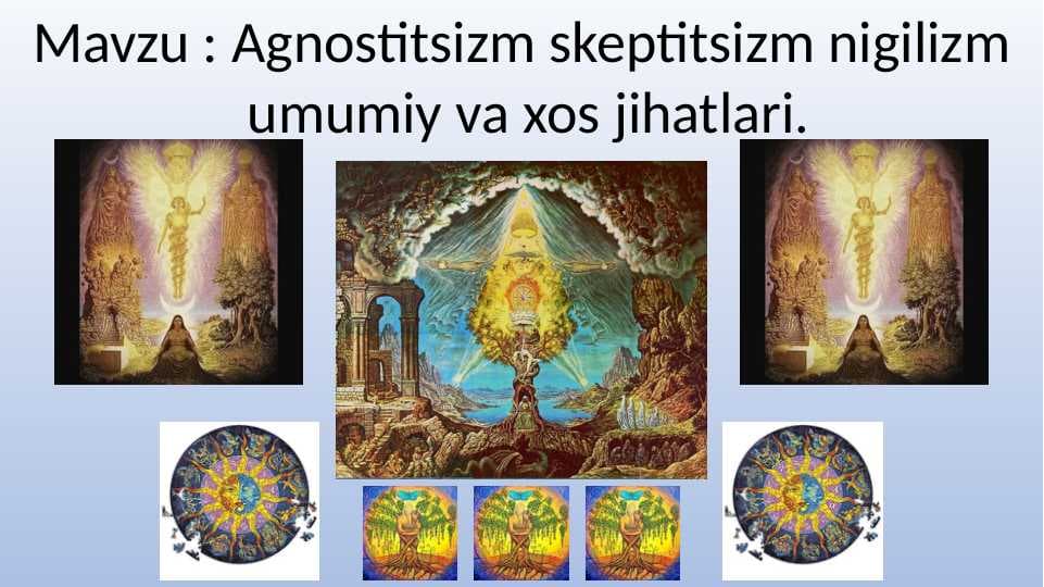Agnostitsizm skeptitsizm nigilizm  umumiy va xos jihatlari.