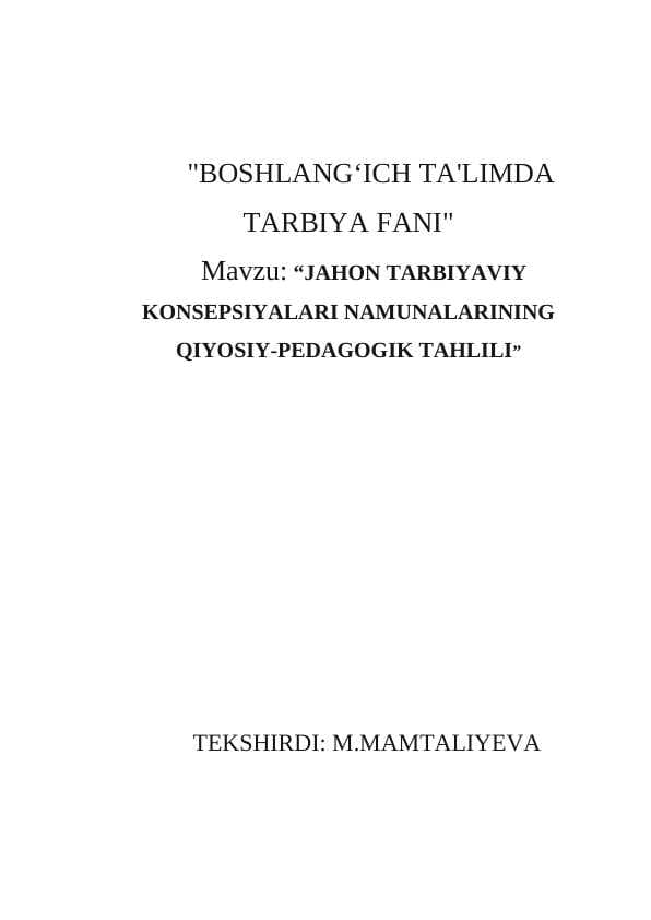 JAHON TARBIYAVIY KONSEPSIYALARI NAMUNALARINING QIYOSIY-PEDAGOGIK TAHLILI