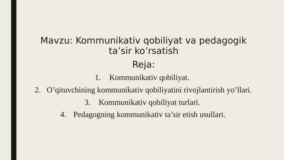 Kommunikativ qobiliyat va pedagogik ta’sir ko’rsatish