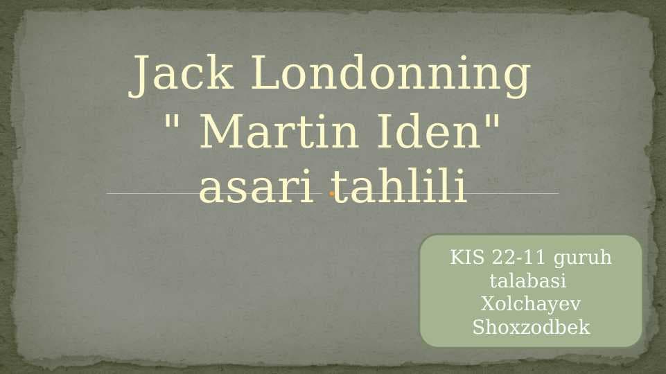jack londonning martin iden asari tahlili