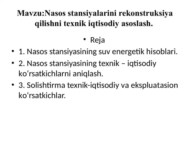 Nasosstansiyalarini rekonstruksiya qilishni texnik iqtisodiy asoslash