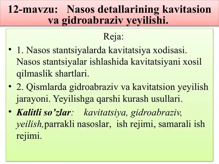 Nasoslarining kavitatsiya va gidroabraziv yeilishi