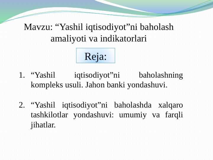 “Yashil iqtisodiyot”ni baholash amaliyoti va indikatorlari pptx