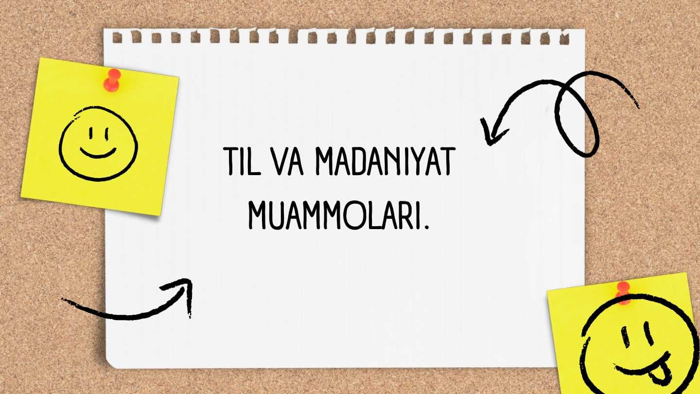 Til va madaniyat muammolari