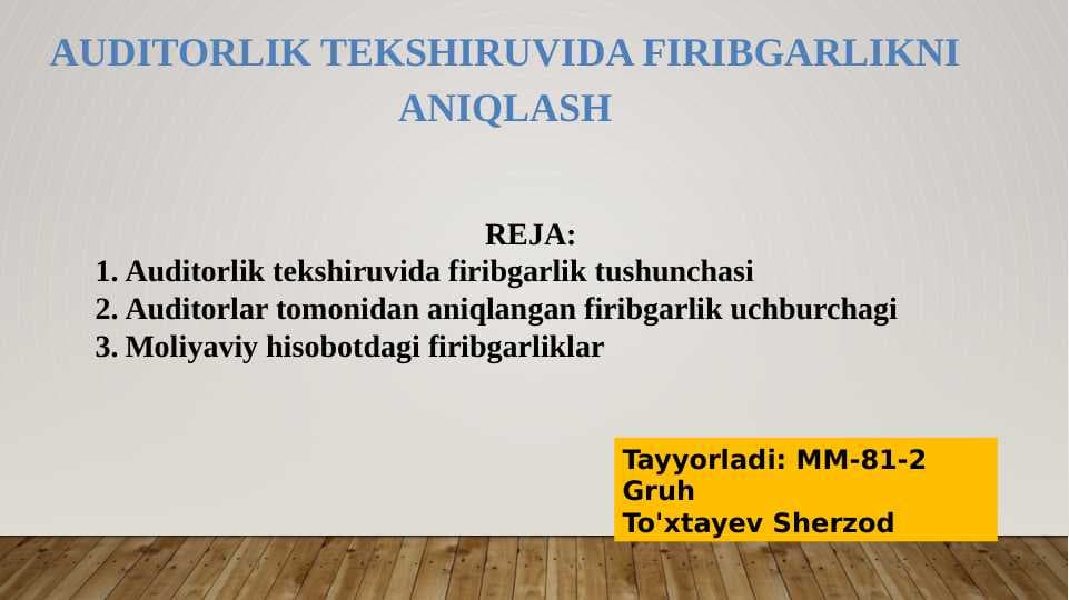 AUDITORLIK TEKSHIRUVIDA FIRIBGARLIKNI ANIQLASH