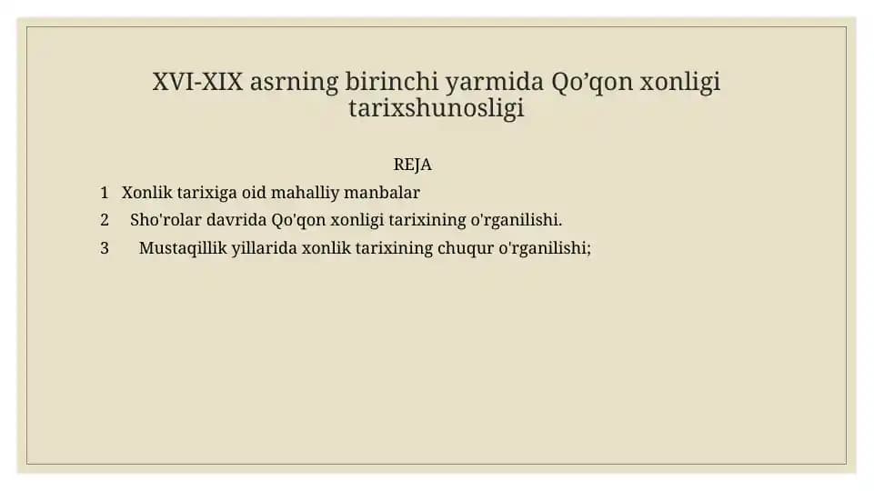 XVI-XIX asrning birinchi yarmida Qo’qon xonligi tarixshunosligi