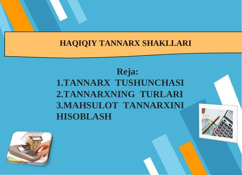 HAQIQIY TANNARX SHAKLLARI