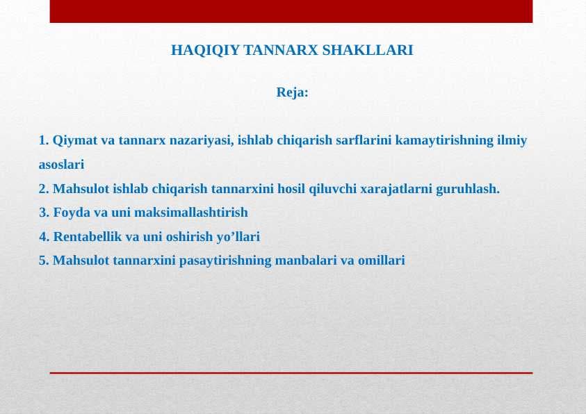 HAQIQIY TANNARX SHAKLLARI