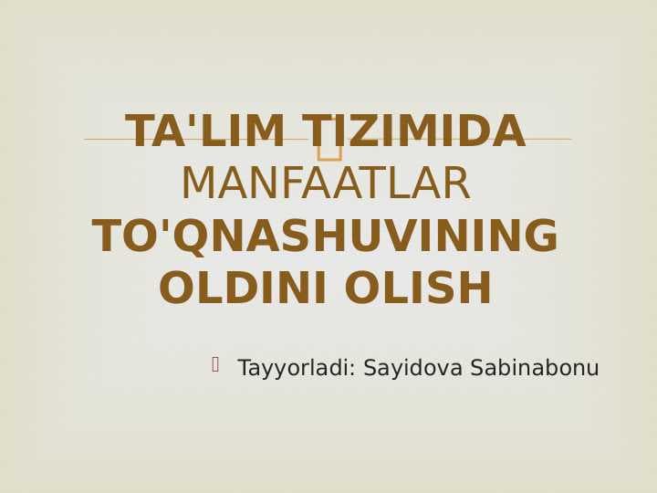 TA'LIM TIZIMIDA MANFAATLAR TO'QNASHUVINING OLDINI OLISH