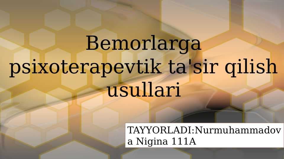 Bemorlarga psixoterapevtik ta'sir qilish usullari