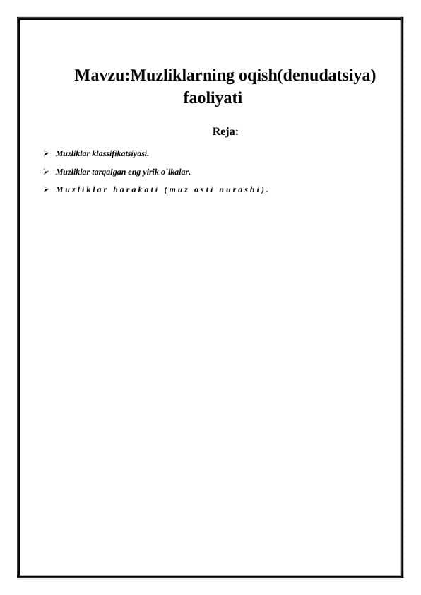 Muzliklarning oqish(denudatsiya) faoliyati